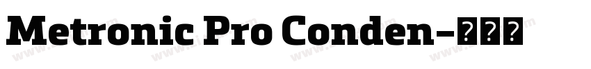 Metronic Pro Conden字体转换 Metronic Pro Conden字体转换